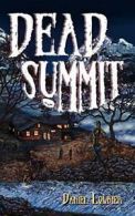 Dead Summit.by Loubier, Daniel New 9780984580163 Fast Free Shipping.#