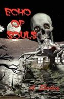 Echo of Souls.by Shockey, A. New 9781609105983 Fast Free Shipping.#