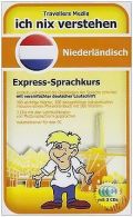 Niederländisch Express-Sprachkurs Ich-Nix-Verstehen: Nie... | Book