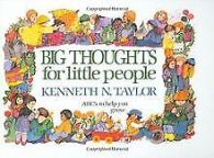 Big Thoughts for Little People | Taylor, Kenneth N. | Book