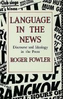 Language in the News: Discourse and Ideology in the Brit... | Book