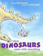 When Dinosaurs Came with Everything (Junior Library Guild Selection). Broach<|