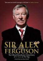 Sir Alex Ferguson: The Official Manchester United Celebration of 25 Years at Ol