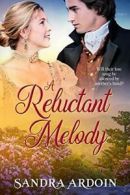 A Reluctant Melody.by Ardoin, Sandra New 9781941103678 Fast Free Shipping.#