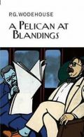 A Pelican at Blandings.by Wodehouse, G. New 9781590204139 Fast Free Shipping<|