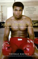 Muhammad Ali: a tribute to the greatest by Thomas Hauser (Paperback)