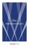 Vintage minis: War by Sebastian Faulks (Paperback)
