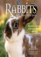 Rabbits: Gentle Hearts, Valiant Spirits By Marie Mead, Nancy Laroche, Michael W