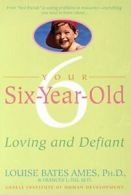 Your Six Year Old.by Ames New 9780440506744 Fast Free Shipping<|