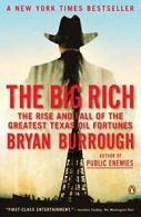 The Big Rich: The Rise and Fall of the Greatest Texas Oil Fortunes. Burrough<|