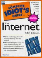 The Complete Idiot's Guide To The Internet Fifth Edition By Peter Kent