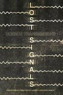 Various Authors : Lost Signals