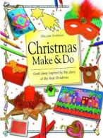 Christmas Make and Do: Craft Ideas Inspired by the Story of the First Christmas