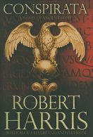 Conspirata: a novel of ancient Rome by Robert Harris