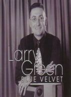 Larry Green - Blue Velvet CD Fast Free UK Postage 5022877002081