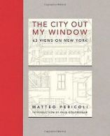 The City Out My Window: 63 Views on New York | Pericol... | Book