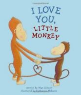 I Love You, Little Monkey.by Durant New 9781416924814 Fast Free Shipping<|