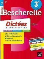 Bescherelle Dictées 3e: cahier d'orthographe et de dicté... | Book