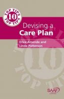 Ten Top Tips for Devising A Care Plan, Amende, Eric,Patters