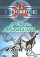 The extraordinary files: Gene machine by Paul Blum (Paperback)