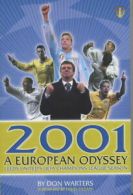 2001 a European Odyssey: Leeds United's Champions League Season by Don Waters