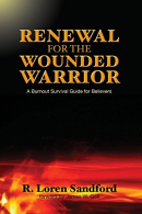 Renewal for the Wounded Warrior: A Burnout Survival Guide for Belies, Sandfor