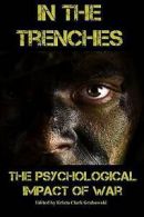 Uitvlugt, Donald Jacob : In the Trenches: The Psychological Impac