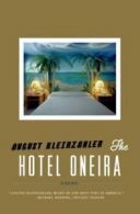 Kleinzahler, August : The Hotel Oneira