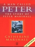 Hodder Christian paperbacks: A man called Peter: the story of Peter Marshall by