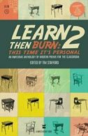 Learn Then Burn 2: This Time It's Personal. Stafford, Tim 9781938912504 New.#