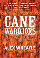 Cane Warriors, Wheatle, Alex, ISBN 178344987X