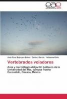 Vertebrados Voladores.by Os, Cruz New 9783659009532 Fast Free Shipping.#