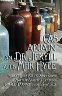 Cas Aduain an Dr Jekyll agus Mhr Hyde: Strange . Stevenson, Louis.#