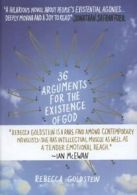 36 arguments for the existence of God: a work of fiction by Rebecca Goldstein