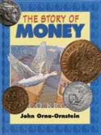 The story of money by John Orna-Ornstein (Hardback)