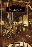 Millbury (Images of America (Arcadia Publishing)). Sinacola 9780738592664 New<|