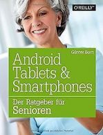 Android Tablets und Smartphones: Der Ratgeber fur S... | Book