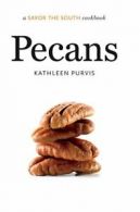 Pecans: A Savor the South Cookbook (Savor the South Cookbooks).by Purvis New<|