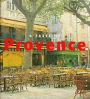 A taste of Provence by Francie Jouanin (Hardback)
