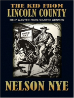 The Kid from Lincoln County (Thorndike Large Print Western Series), Nye, Nelson,