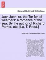 Jack Junk; or, the Tar for all weathers: a roma, Junk, Jack,,