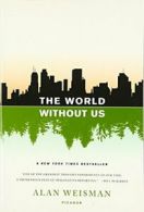 The World Without Us.by Weisman New 9780312427900 Fast Free Shipping<|