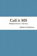 Call it MS.by Johnson, C New 9781365109850 Fast Free Shipping.#