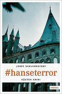 #hanseterror (Küsten Krimi) | Schlennstedt, Jobst | Book