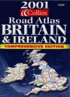 Collins 2001 Comprehensive Road Atlas Britain and Ireland