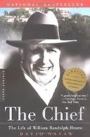 The Chief: The Life of William Randolph Hearst | David... | Book