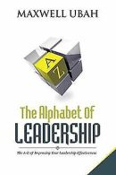 The Alphabet of Leadership | Ubah, Maxwell | Book