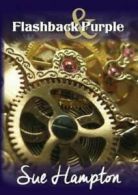 Flashback and purple by Sue Hampton (Paperback)