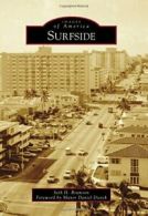 Surfside (Images of America (Arcadia Publishing)). Bramson 9781467114578 New<|