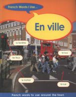 French words I use: En ville by Sue Finnie (Paperback)